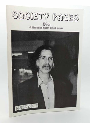 Item #116244 SOCIETY PAGES FRANK ZAPPA ISSUE NO. 7 A Magazine about Frank Zappa Fanzine. Frank Zappa