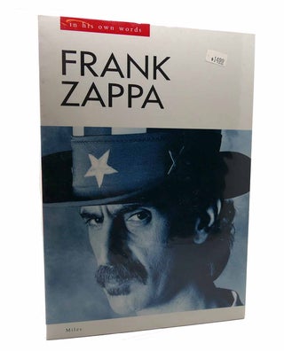 Item #116252 FRANK ZAPPA In His Own Words. Barry Miles, Frank Zappa