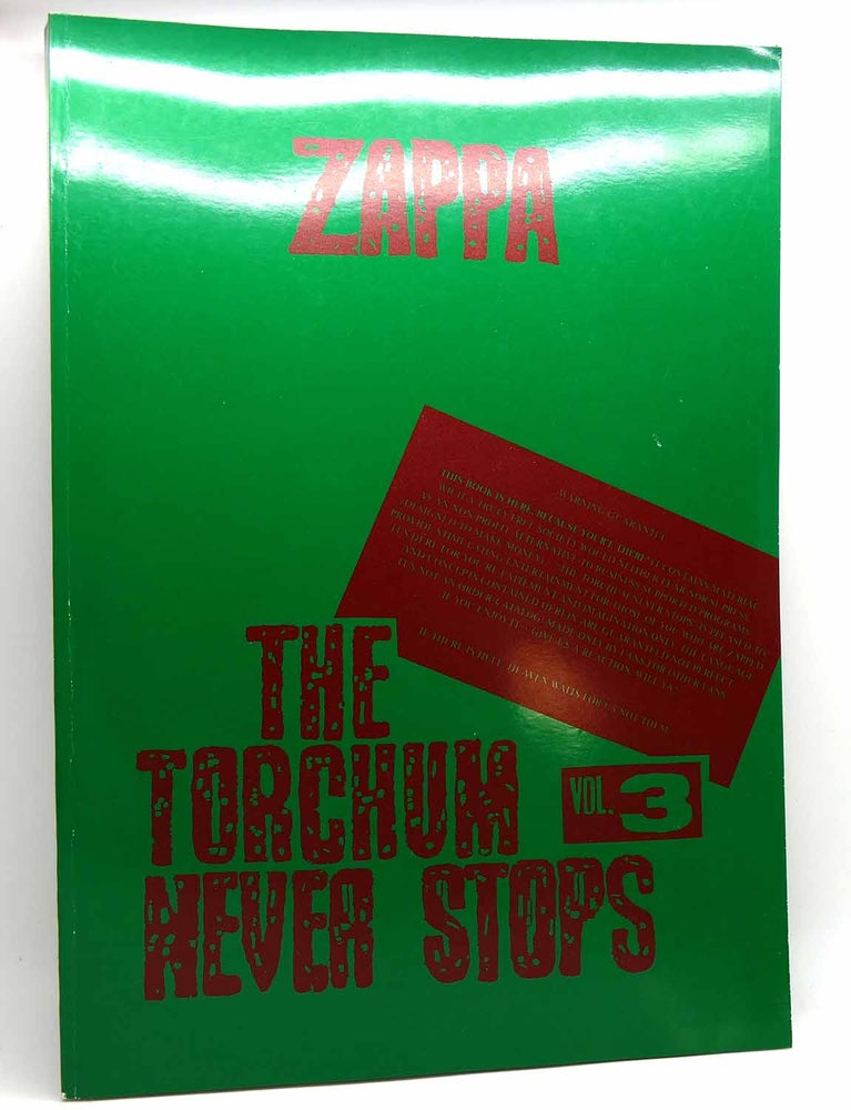 Item #116254 FRANK ZAPPA THE TORCHUM NEVER STOPS VOL. 3. Frank Zappa.