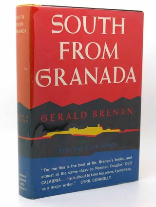 Item #116449 SOUTH FROM GRANADA. Gerald Brenan