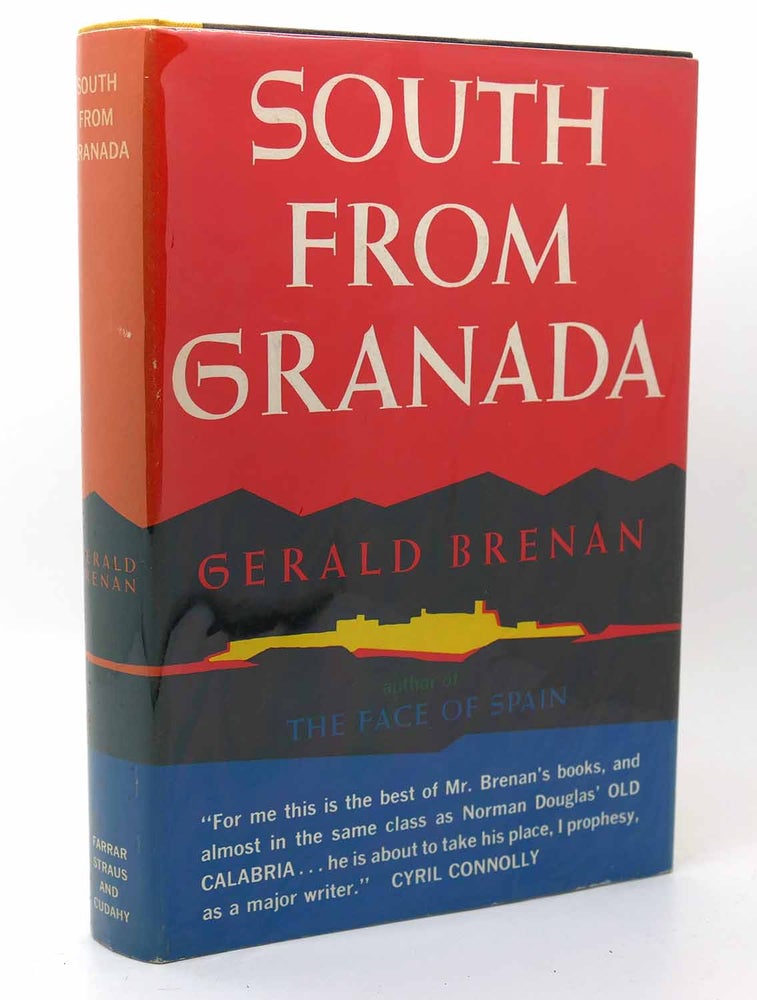 Item #116449 SOUTH FROM GRANADA. Gerald Brenan.