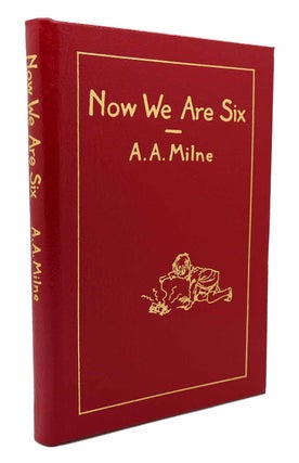 Item #116632 NOW WE ARE SIX Easton Press. A. A. Milne