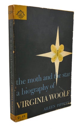 Item #117023 THE MOTH AND THE STAR, A Biography of Virginia Woolf. Aileen Pippett Virginia Woolf