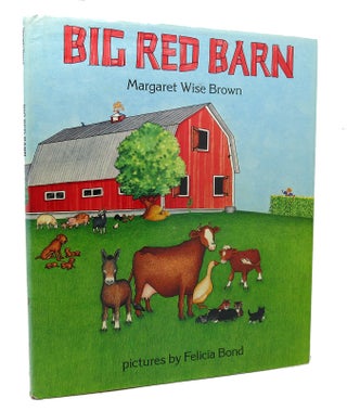 Item #117053 BIG RED BARN. Margaret Wise Brown