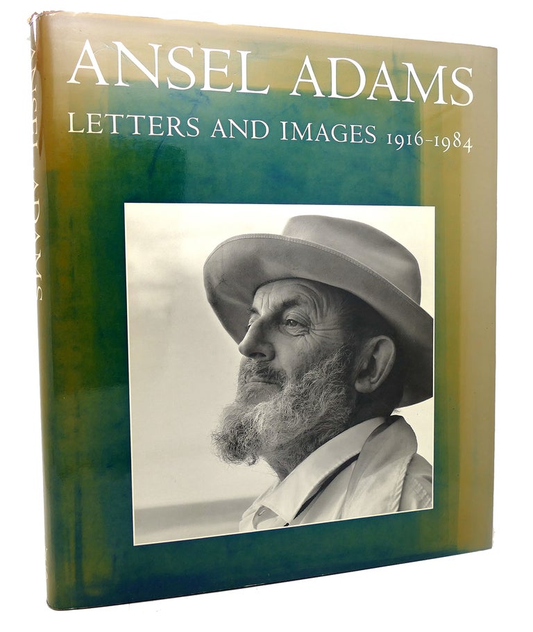 Item #117159 ANSEL ADAMS Letters and Images, 1916-1984. Mary Street Alinder, Andrea Gray Stillman, Ansel Adams, Wallace Stegner.