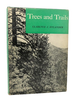 Item #117170 TREES AND TRAILS. Clarence J. Hylander