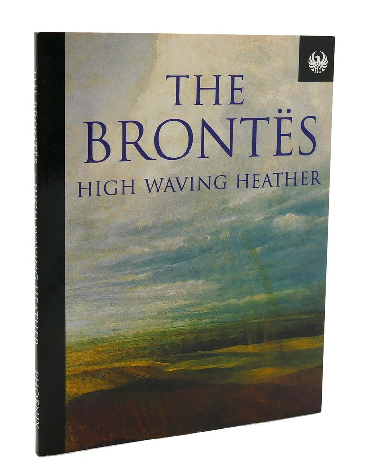 Item #117229 HIGH WAVING HEATHER. Charlotte Bronte.
