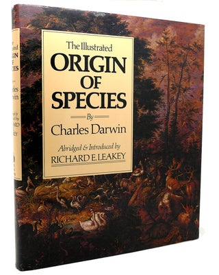 Item #117238 THE ILLUSTRATED ORIGIN OF SPECIES, ABRIDGED EDITION. Charles Darwin, Richard E. Leakey