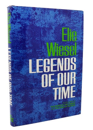 Item #117272 LEGENDS OF OUR TIME. Elie Wiesel