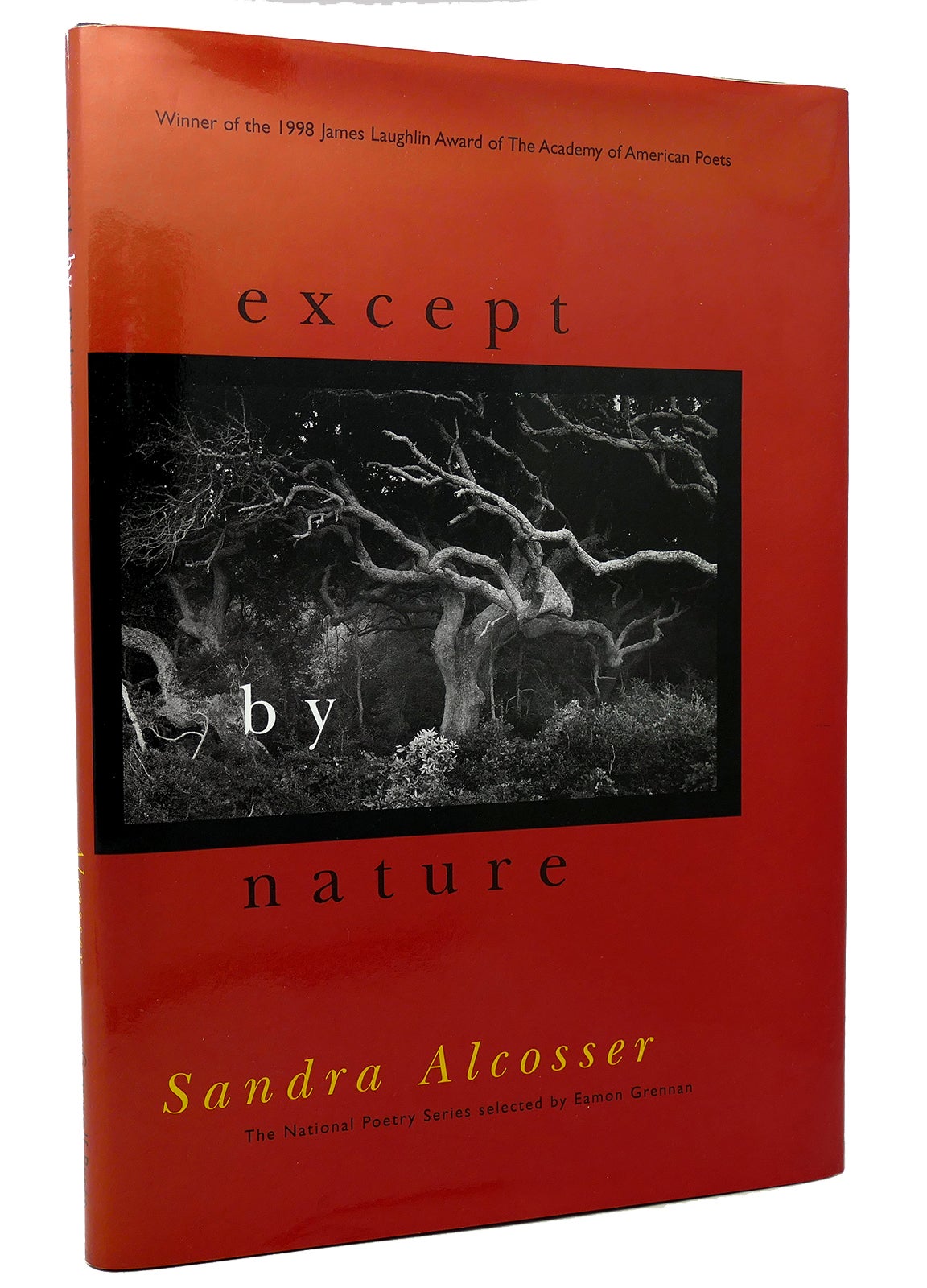 Except by Nature (The National Poetry Series) by Alcosser, Sandra