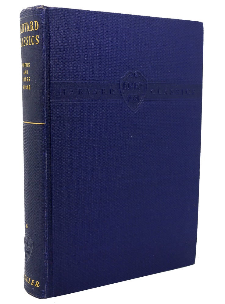 Item #117361 THE POEMS AND SONGS OF ROBERT BURNS The Harvard Classics No 6. Charles W. Robert Burns Eliot.