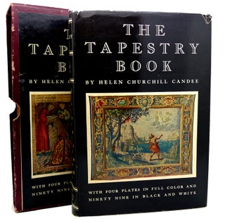 Item #117404 THE TAPESTRY BOOK. Churchill Helen Candee