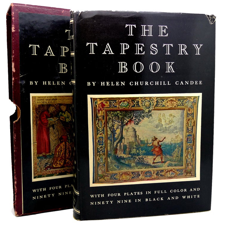Item #117404 THE TAPESTRY BOOK. Churchill Helen Candee.