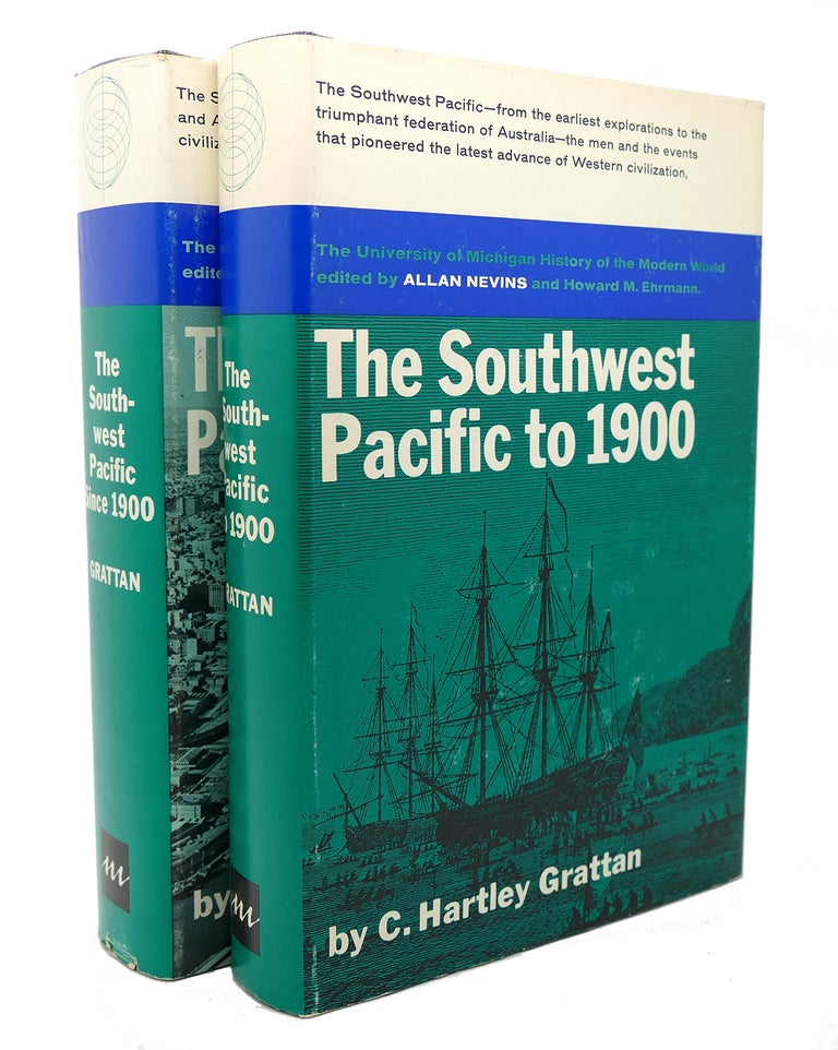 Item #117446 THE SOUTHWEST PACIFIC SINCE 1900 A Modern History: Australia, New Zealand, the Islands, Antarctica Two Volume Set. C. Hartley Grattan, Allan Nevins.