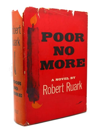 Item #117454 POOR NO MORE. Robert C. Ruark