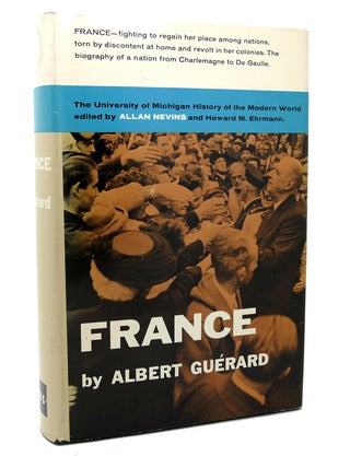 Item #117492 FRANCE, A MODERN HISTORY The University of Michigan History of the Modern World....