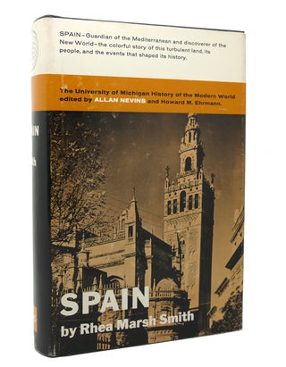 Item #117493 SPAIN A MODERN HISTORY The University of Michigan History of the Modern World. Rhea...