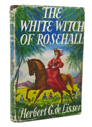 Item #117656 WHITE WITCH OF ROSEHALL. Herbert G. De Lisser
