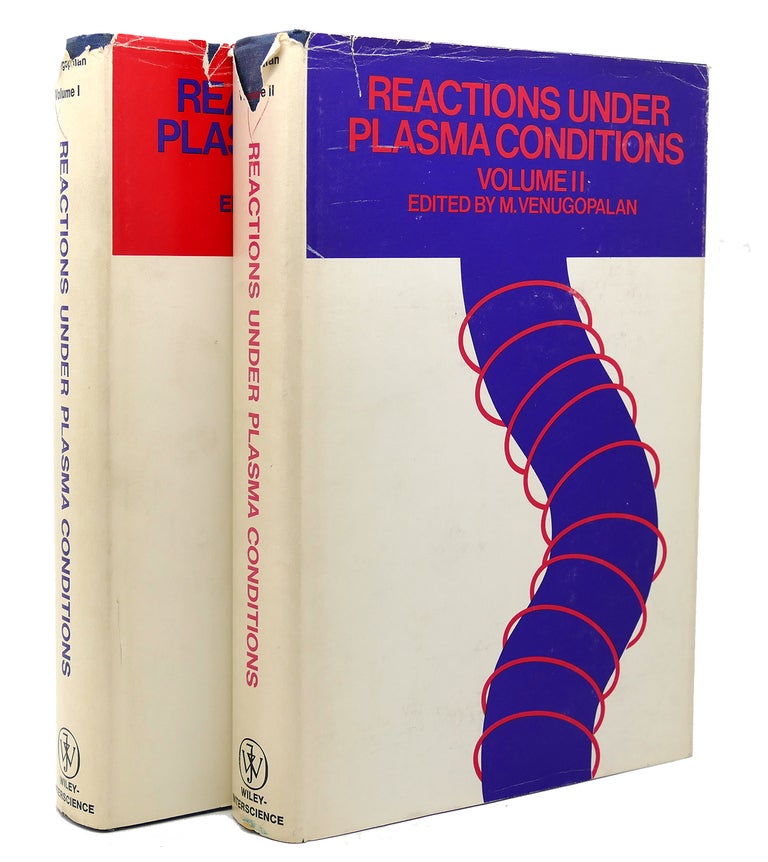 Item #117753 REACTIONS UNDER PLASMA CONDITIONS Volume 1 and Volume 2. M. Ed Venugopalan.