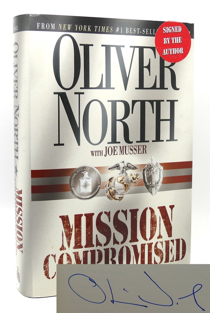 Item #117774 MISSION COMPROMISED Signed 1st. Oliver North.