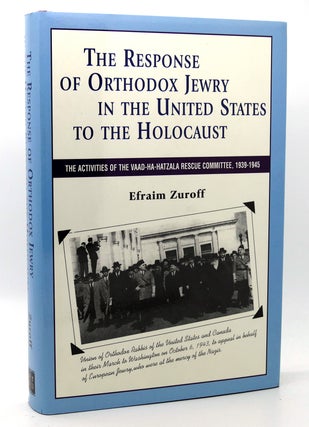 Item #117779 RESPONSE OF ORTHODOX JEWRY IN THE UNITED STATES The Activities of the Vaad...