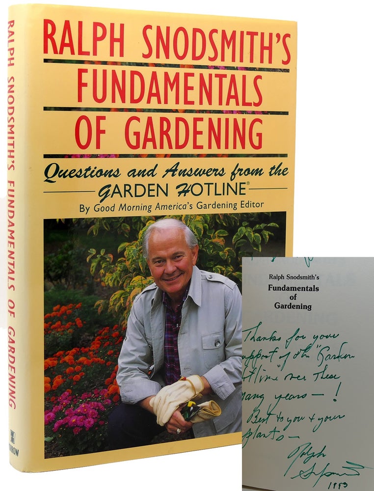 Item #117788 RALPH SNODSMITH'S FUNDAMENTALS OF GARDENING Signed 1st Questions and Answers from the Garden Hotline. Ralph Snodsmith.