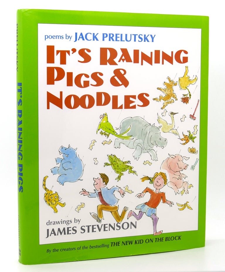 Item #117831 IT'S RAINING PIGS & NOODLES. Jack Prelutsky, James Stevenson.