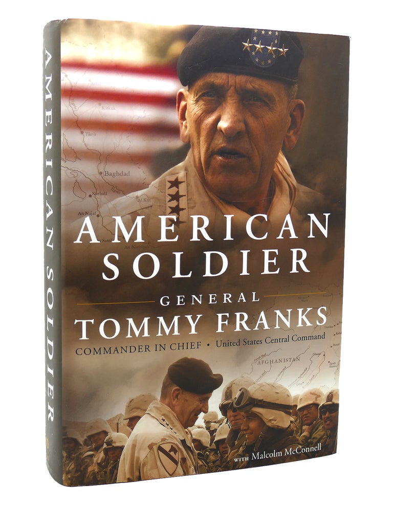 Item #117867 AMERICAN SOLDIER. Tommy Franks, Malcolm McConnell.