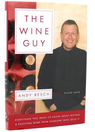 Item #117948 THE WINE GUY Everything You Want to Know about Buying and Enjoying Wine from...