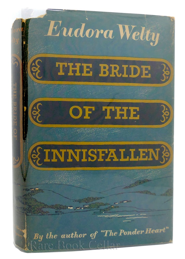Item #118074 THE BRIDE OF THE INNISFALLEN. Eudora Welty.