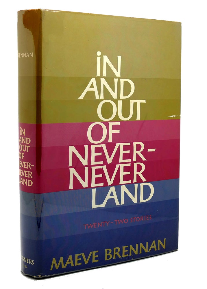 Item #118085 IN AND OUT OF NEVER-NEVER LAND Twnety-two Stories. Maeve Brennan.
