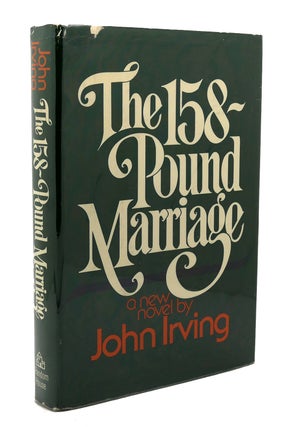 Item #118086 THE 158-POUND MARRIAGE. John Irving