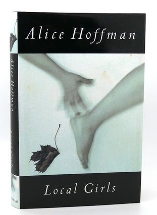 Item #118099 LOCAL GIRLS. Alice Hoffman