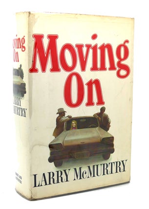 Item #118159 MOVING ON. Larry McMurtry