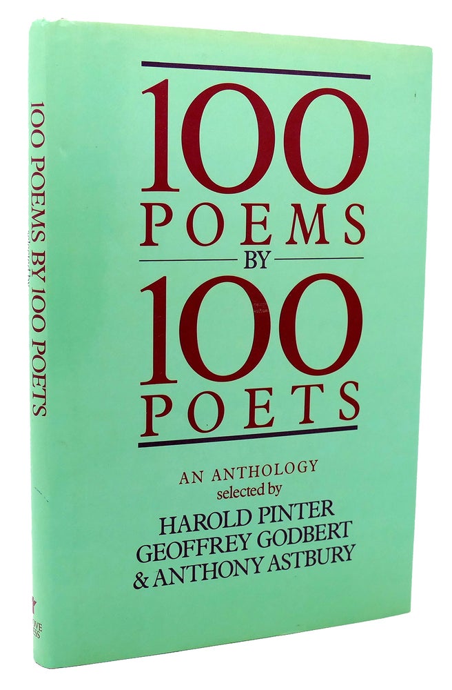 Item #118232 100 POEMS BY 100 POETS An Anthology. Harold Pinter Geoffrey Godbert Anthony Astbury.
