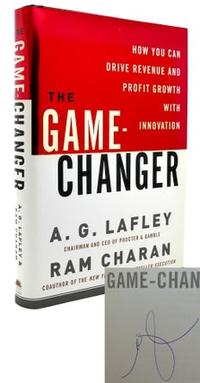 Item #118503 THE GAME-CHANGER; How You Can Drive Revenue and Profit Growth with Innovation. A. G....
