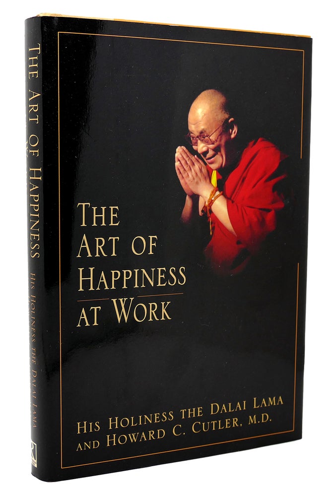 Item #118624 THE ART OF HAPPINESS AT WORK. The Dalai Lama, Howard C. Cutler.