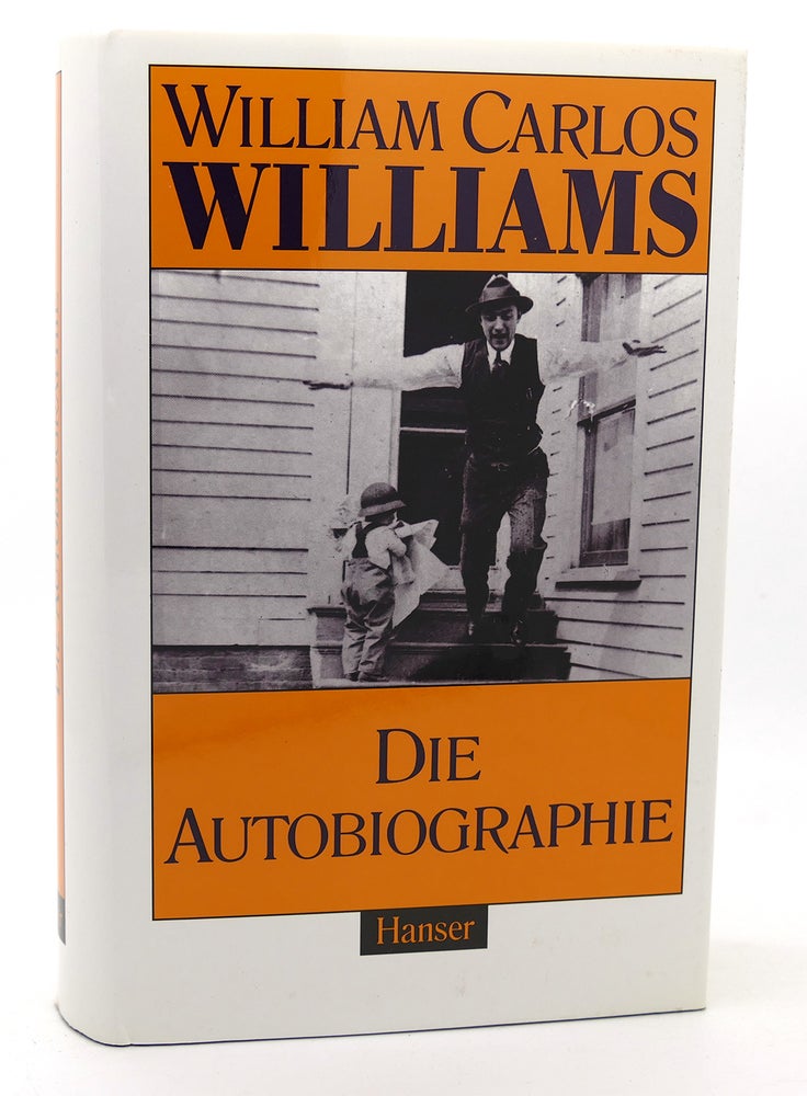 Item #118626 DIE AUTOBIOGRAPHIE. William Carlos Williams.