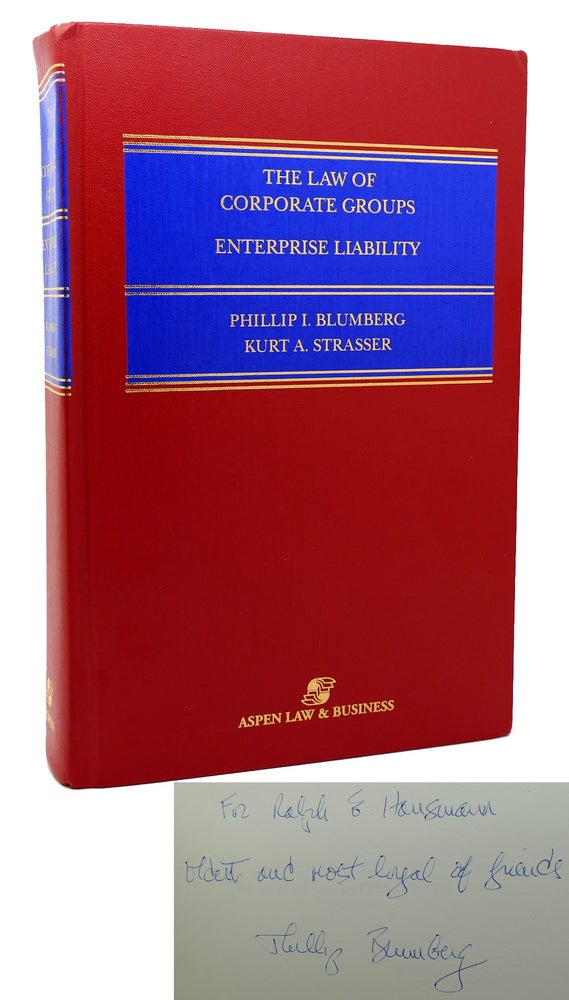 Item #118694 ENTERPRISE LIABILITY IN COMMERCIAL RELATIONSHIPS, INCLUDING FRANCHISING, LICENSING, HEALTH CARE ENTERPRISES, SUCCESSOR LIABILITY, LENDER LIABILITY, Law of Corporate Groups. Phillip I. Blumberg, Kurt A. Strasser.
