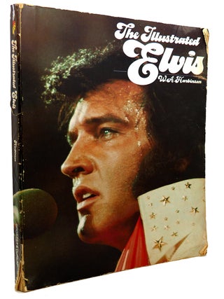 Item #118730 THE ILLUSTRATED ELVIS. W. A. Harbinson - Elvis Presley