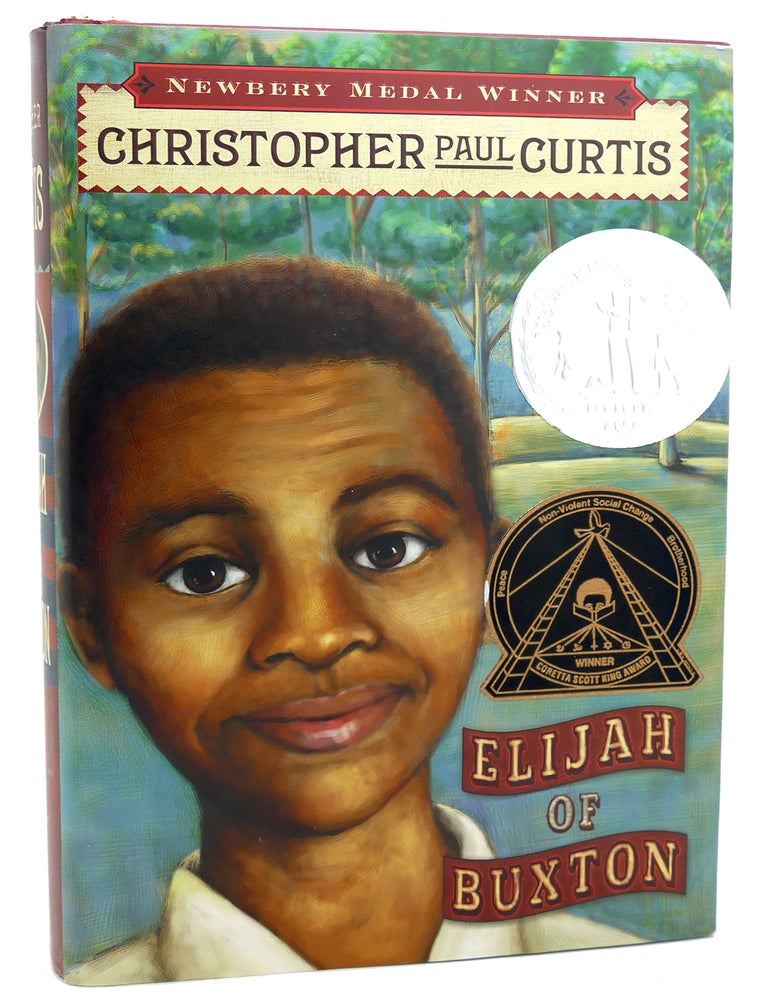 ELIJAH OF BUXTON | Christopher Paul Curtis | First Edition; Third Printing