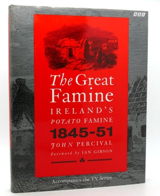Item #118825 THE GREAT FAMINE. John Percival, Ian Gibson