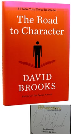 Item #118852 THE ROAD TO CHARACTER Signed 1st. David Brooks