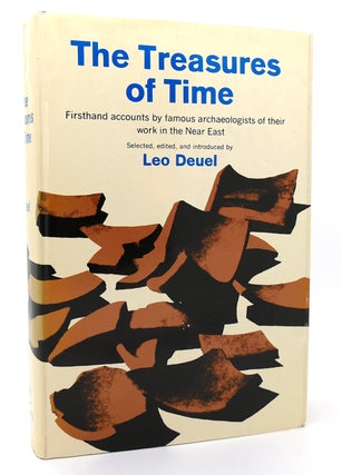 Item #118974 TREASURES OF TIME : FIRSTHAND ACCOUNTS BY FAMOUS ARCHAEOLOGISTS OF THEIR WORK IN THE...