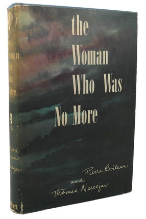 Item #119071 THE WOMAN WHO WAS NO MORE. Boileau Pierre Narcejac Thomas