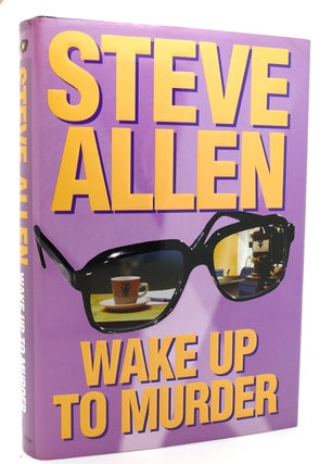 Item #119121 WAKE UP TO MURDER. Steve Allen