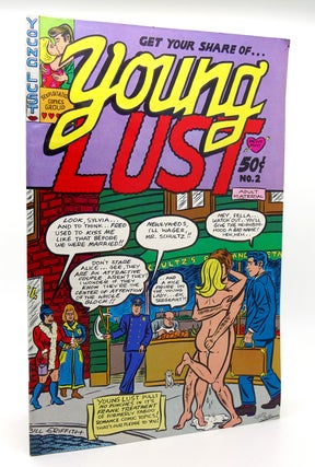 Item #119227 YOUNG LUST NO. 2. Bill Griffith, Landon Chesney Jay Kinney, Ned Sonntag, Jim...