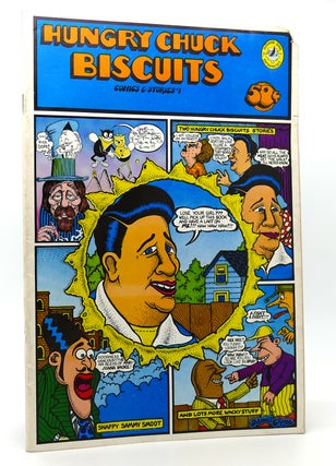 Item #119488 HUNGRY CHUCK BISCUITS COMICS AND STORIES NO. 1. R. Bruce Walthers Crumb, Dan Dozier,...