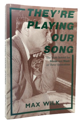 Item #119610 THEY'RE PLAYING OUR SONG The Truth Behind the Words and Music of Three Generations....