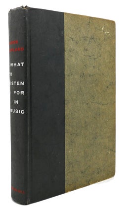 Item #119681 WHAT TO LISTEN FOR IN MUSIC. Aaron Copland